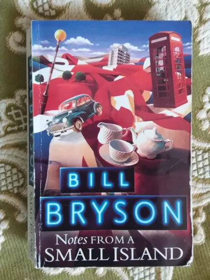Notes from a Small Island - Bill Bryson, knyga 1