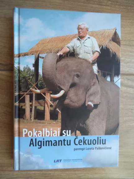 Pokalbiai su Algimantu Čekuoliu