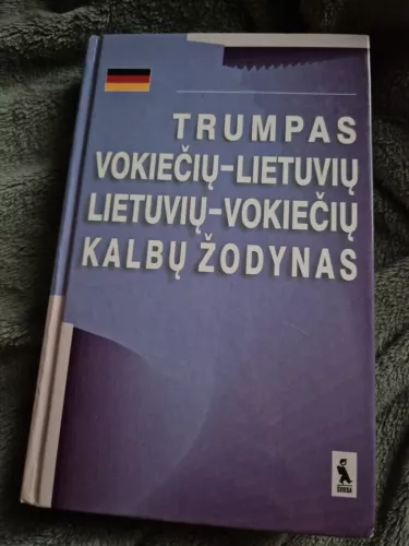 Trumpas vokiečių-lietuvių kalbos žodynas - Autorių Kolektyvas, knyga