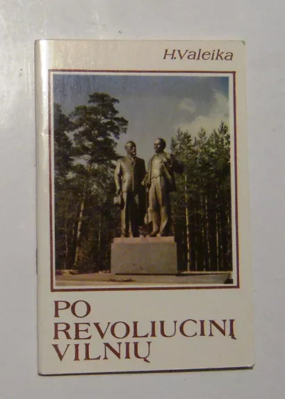 Po revoliucinį Vilnių - H. Valeika, knyga
