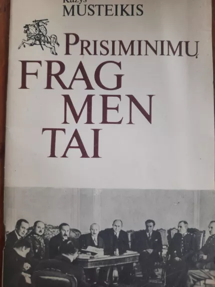 Prisiminimų fragmentai - Kazys Musteikis, knyga