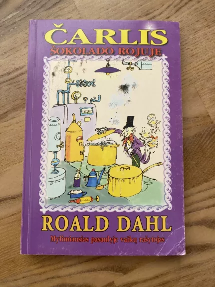 Čarlis šokolado rojuje - Roald Dahl, knyga