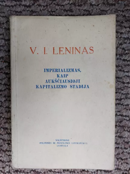 Imperializmas, kaip aukščiausioji kapitalizmo stadija - V. I. Leninas, knyga