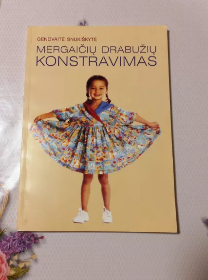 Mergaičių drabužių konstravimas - Genovaitė Snukiškytė, knyga