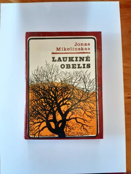 Laukinė obelis - Jonas Mikelinskas, knyga