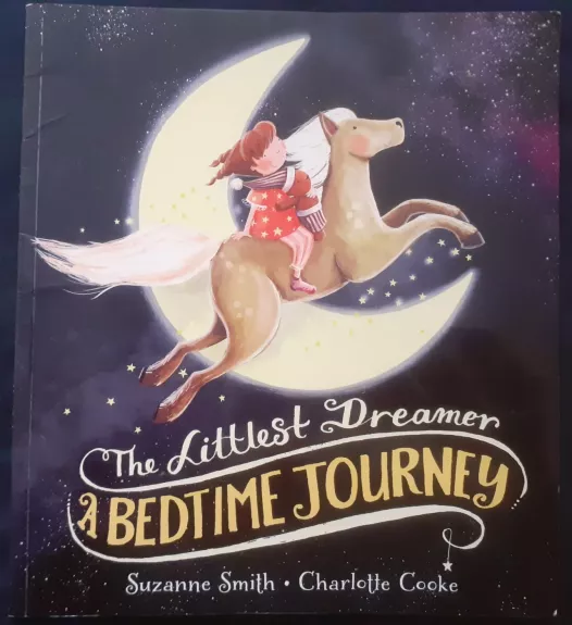 The littlest dreamer - A bedtime journey - Autorių Kolektyvas, knyga