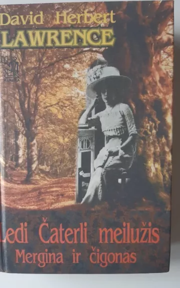 Ledi Čaterli meilužis. Mergina ir čigonas