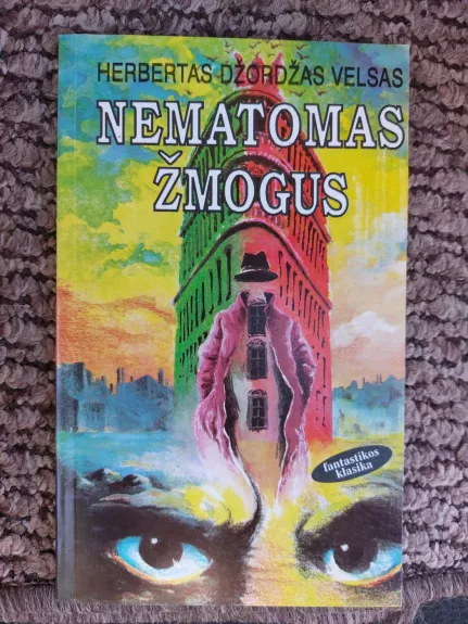 Nematomas žmogus - Herbert George Wells, knyga