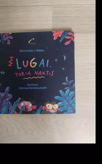 Lugai. Tokia Naktis