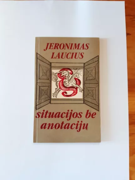Situacijos be anotacijų - Jeronimas Laucius, knyga