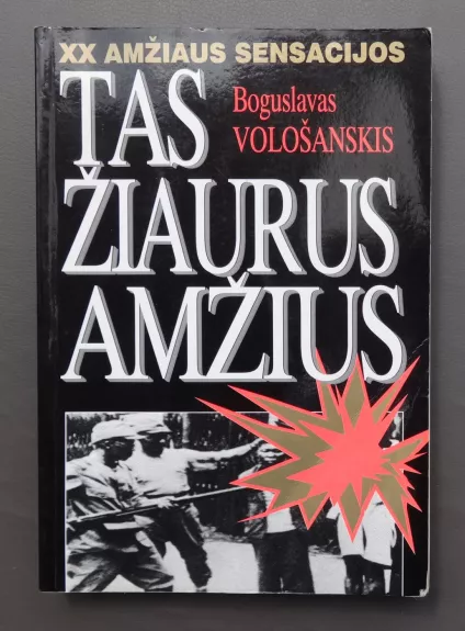 Tas žiaurus amžius