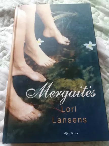 Mergaitės - Lori Lansens, knyga