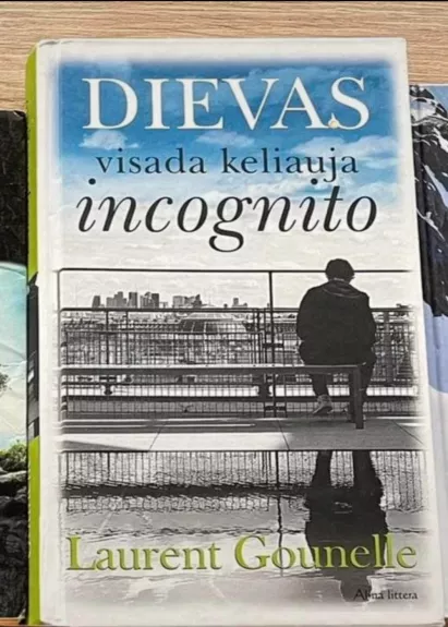 Dievas visada keliauja incognito - Laurent Gounelle, knyga