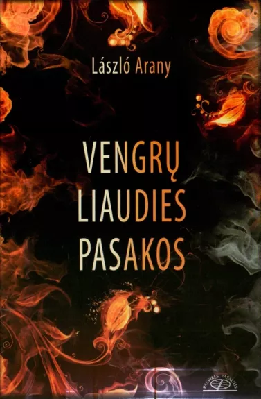 Vengrų liaudies pasakos - Laszlo Arany, knyga