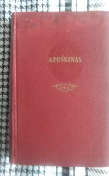 Raštai. Proza. Pikų dama. Kapitono duktė ir kt. (V)