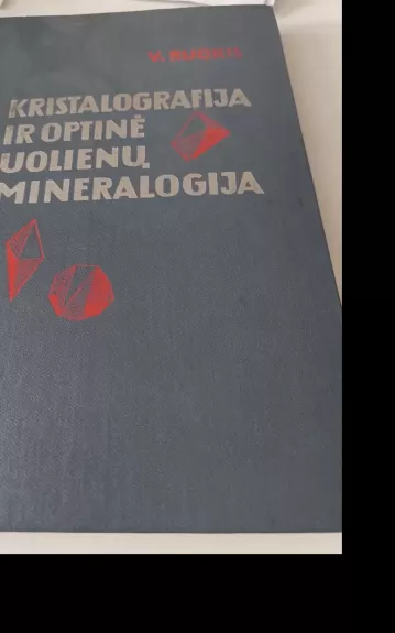 Kristalografija ir optinė uolienų mineralogija