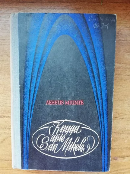 Knyga apie San Mikelę - Akselis Miuntė, knyga