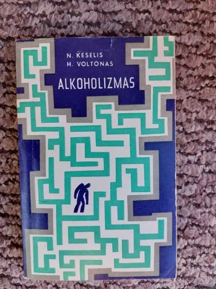 Alkoholizmas - N. Keselis, knyga