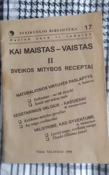 Kai maistas-vaistas. II dalis