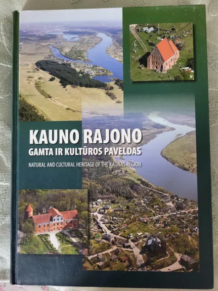 Kauno rajono gamta ir kultūros paveldas