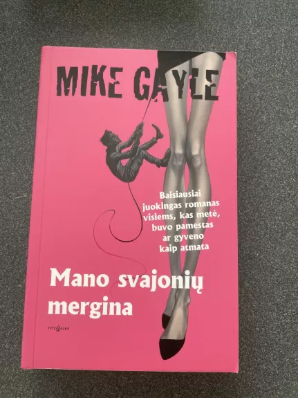 Mano svajonių mergina - Mike Gayle, knyga