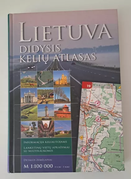 Lietuva didysis kelių atlasas - Vykintas Vaitkevičius, knyga 1