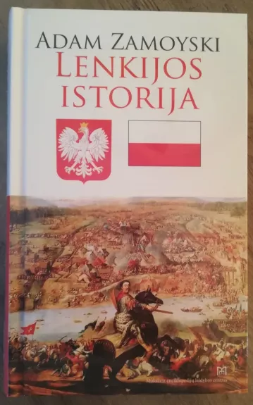 Lenkijos istorija - Adam Zamoyski, knyga