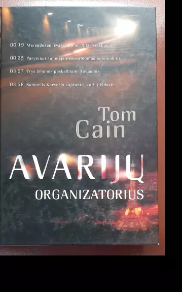 Avarijų organizatorius - Tom Cain, knyga 1