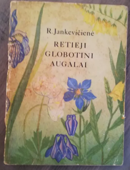 Retieji globotini augalai - R. Jankevičienė, knyga