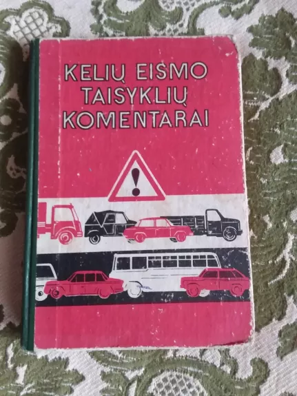 Keliu eismo taisyklių komentarai