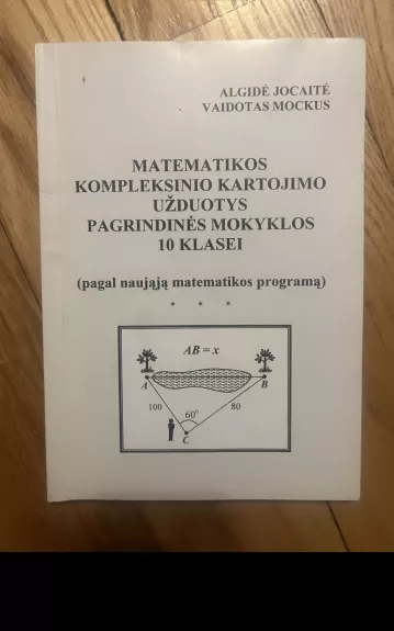 Matematikos kompleksinio kartojimo užduotys pagrindinės mokyklos 10 klasei
