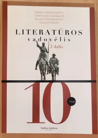 Literatūros vadovėlis 10 klasei 2 dalis