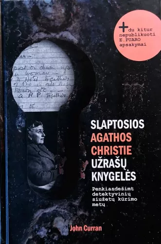 Slaptosios Agathos Christie užrašų knygelės: penkiasdešimt detektyvinių siužetų kūrimo metų