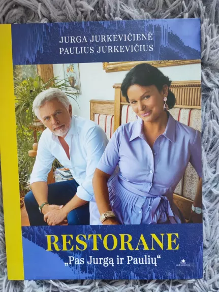 Restorane pas Jurgą ir Paulių - Autorių Kolektyvas, knyga