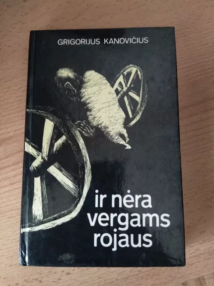 Ir nėra vergams rojaus