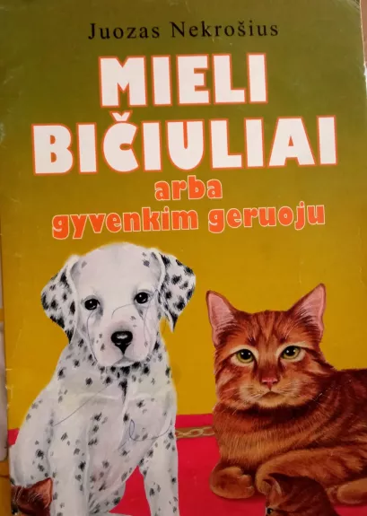 Mieli bičiuliai