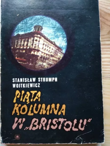 Piata kolumna w "Bristolu" - Stanislaw Wojtkiewicz, knyga