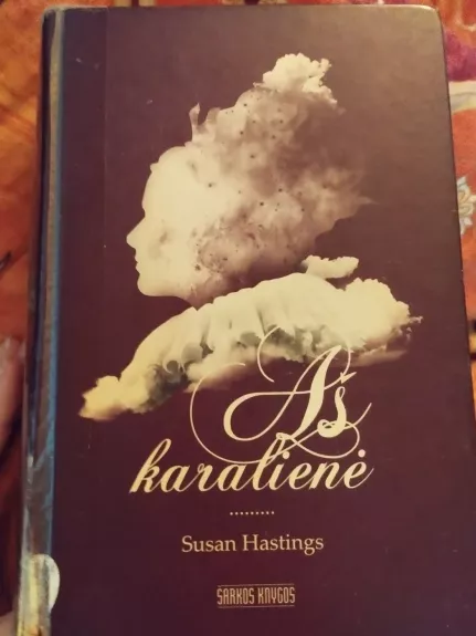 Aš karalienė - Susan Hastings, knyga
