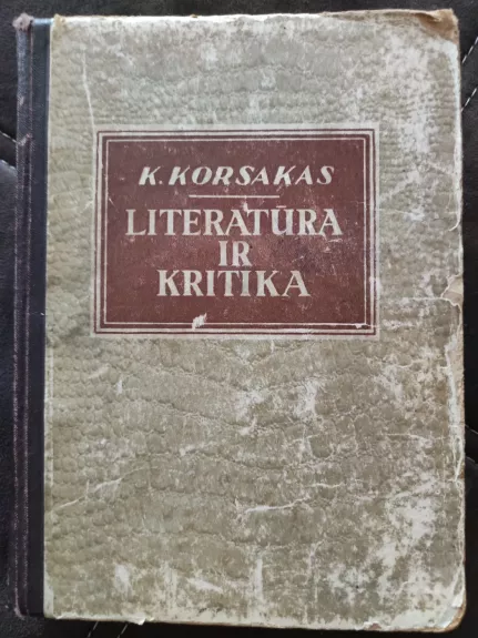 Literatūra ir kritika - K. Korsakas, knyga