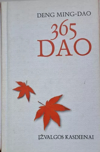 365 DAO Įžvalgos kasdienai - Deng Ming-Dao, knyga
