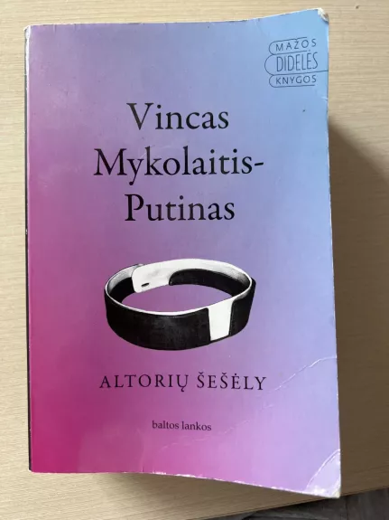 Altorių šešėly - Vincas Mykolaitis-Putinas, knyga