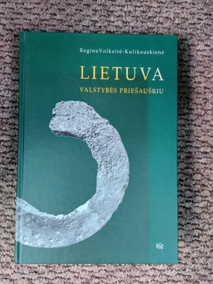 Lietuva valstybės priešaušriu - R. Volkaitė-Kulikauskienė, knyga