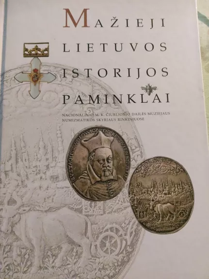 Mažieji Lietuvos istorijos paminklai