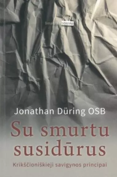 Su smurtu susidūrus.Krikščioniškieji savigynos principai. - Jonathan During, knyga