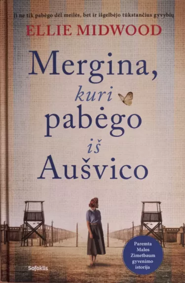 Mergina, kuri pabėgo iš Aušvico