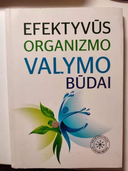 Efektyvūs organizmo valymo būdai - Dalia Petrauskaitė, knyga