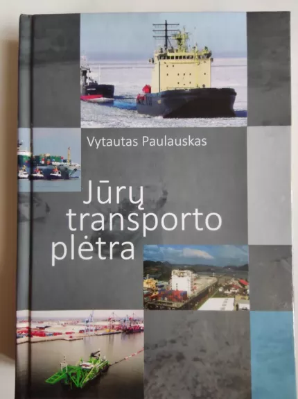 Jūrų transporto plėtra - Vytautas Paulauskas, knyga