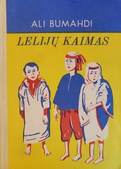 Lelijų kaimas - Ali Bumahdi, knyga