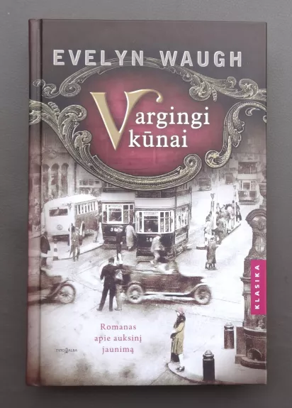 Vargingi kūnai - Evelyn Waugh, knyga