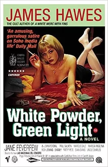 White Powder, Green Light - James Hawes, knyga